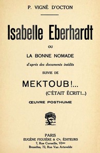Cover of Isabelle Eberhardt, ou, la Bonne nomade: d'après des documents inédits