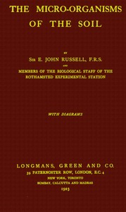 Cover of The micro-organisms of the soil