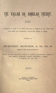 Cover of The Vailan or annular theory: A synopsis of Prof. I. N. Vail's argument in support of the claim that this Earth once possessed a Saturn-like system of rings