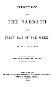 Cover of History of the Sabbath and first day of the week