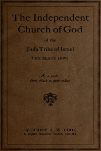 Cover of The Independent Church of God of the Juda Tribe of Israel: The Black Jews