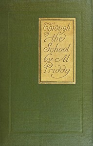 Cover of Through the school: The experiences of a mill boy in securing an education