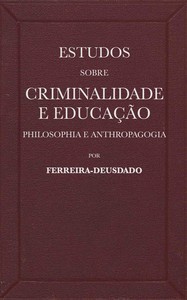 Cover of Estudos sobre criminalidade e educação (philosophia e anthropagogia)