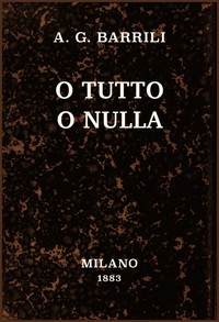 O tutto o nulla: romanzo