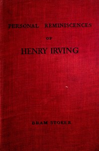 Personal reminiscences of Henry Irving