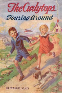 Cover of The Curlytops touring around; or, The missing photograph albums