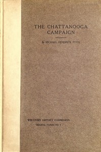 Cover of The Chattanooga Campaign: With especial reference to Wisconsin's participation therein