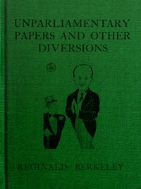 Cover of Unparliamentary papers and other diversions