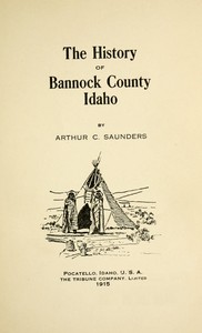 Cover of The history of Bannock County, Idaho