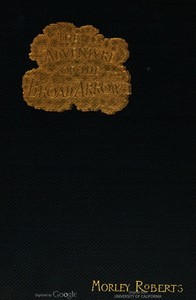 The adventure of the broad arrow: An Australian romance