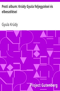 Pesti album: Krúdy Gyula feljegyzései és elbeszélései