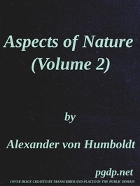 Cover of Aspects of nature, in different lands and different climates (Vol. 2 of 2)