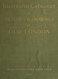 Cover of Catalogue of a collection of early drawings and pictures of London: With some contemporary furniture