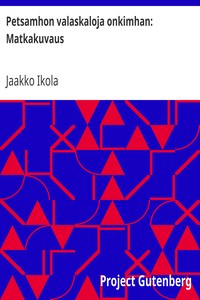 Cover of Petsamhon valaskaloja onkimhan: Matkakuvaus