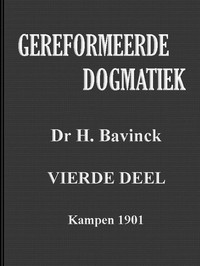Cover of Gereformeerde dogmatiek. Vierde deel