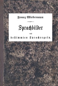 Cover of Sprachbilder nach bestimmten Sprachregeln