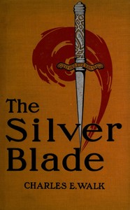 Cover of The silver blade: The true chronicle of a double mystery