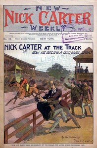 Cover of New Nick Carter weekly; No. 28. July 10, 1897; Nick Carter at the track; or, How he became a dead game sport.