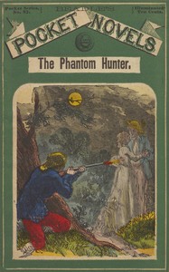 Cover of The phantom hunter; or, love after death