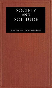 Cover of Society and solitude: Twelve chapters