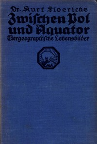 Cover of Zwischen Pol und Äquator: Tiergeographische Lebensbilder
