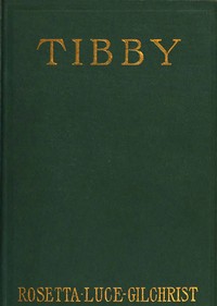 Cover of Tibby: A novel dealing with psychic forces and telepathy