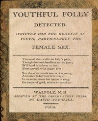 Cover of Youthful folly detected: Written for the benefit of youth, particularly the female sex