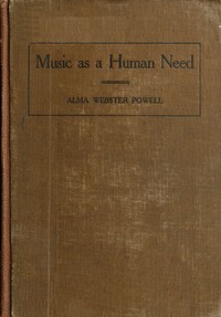 Cover of Music as a human need: A plea for free national instruction in music