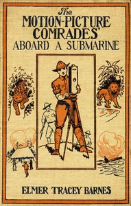 Cover of The motion picture comrades aboard a submarine