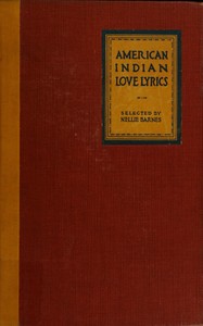 Cover of American Indian love lyrics, and other verse, from the songs of the North American Indians