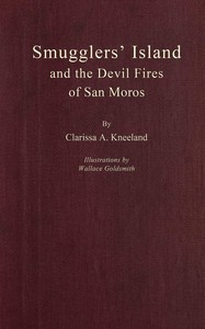 Cover of Smugglers' Island and the devil fires of San Moros