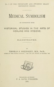 Cover of Medical symbolism in connection with historical studies in the arts of healing and hygiene