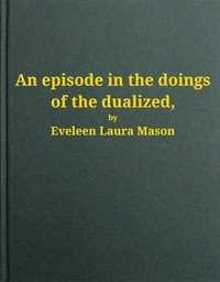 Cover of An episode in the doings of the dualized