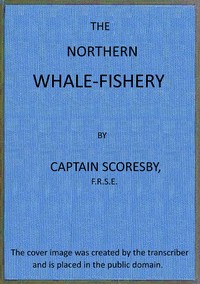 Cover of The northern whale-fishery