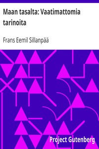 Maan tasalta: Vaatimattomia tarinoita