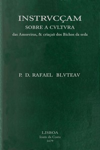 Cover of Instrvcçam sobre a cvltvra das amoreiras, & criaçaõ dos bichos da seda