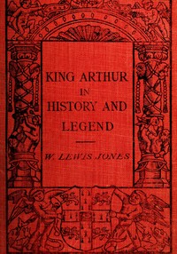 Cover of King Arthur in history and legend