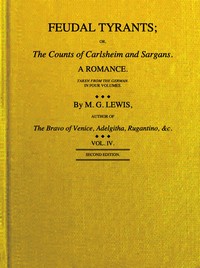 Feudal tyrants; or, The Counts of Carlsheim and Sargans, volume 4 (of 4)