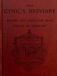 Cover of The cynic's breviary: Maxims and anecdotes from Nicolas de Chamfort