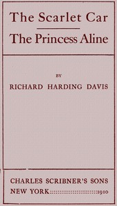 Cover of The scarlet car; The Princess Aline