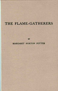 The flame-gatherers
