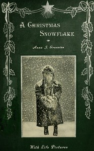 Cover of A Christmas snowflake: a rhyme for children