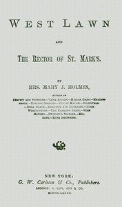 Cover of West Lawn, and The rector of St. Mark's