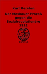 Cover of Der Moskauer Prozeß gegen die Sozialrevolutionäre 1922. Revolution und Konterrevolution