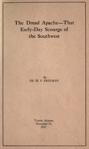 Cover of The dread Apache: That early-day scourge of the Southwest