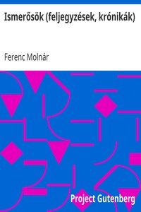 Ismerősök (feljegyzések, krónikák)