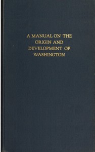 Cover of A manual on the origin and development of Washington