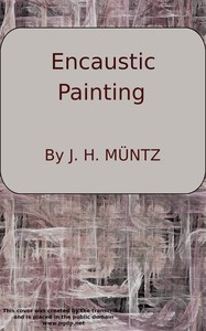 Cover of Encaustic: Or, Count Caylus's method of painting in the manner of the ancients.