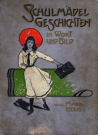 Cover of Schulmädelgeschichten: für Mädchen von 7-12 Jahren