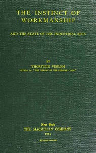 Cover of The instinct of workmanship, and the state of industrial arts